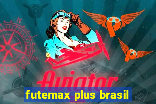 futemax plus brasil